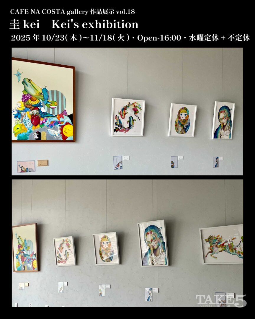 CAFE NA COSTA gallery作品展示 vol.18 圭kei　Kei's exhibition